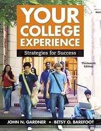 Your College Experience: Strategies for Success by Gardner, John N