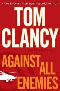 Against All Enemies by Tom Clancy, Peter Telep