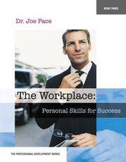 The Workplace: Personal Skills For Success, Book Three