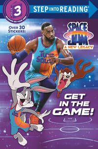 Get in the Game! (Space Jam: A New Legacy) (Step into Reading)