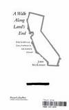 A Walk Along Land&#039;s End: Discovering California&#039;s Unknown Coast by McKinney, John - 1995-05-01