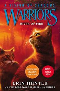 River of Fire (B&N Exclusive Edition) (Warriors: A Vision of Shadows Series #5)