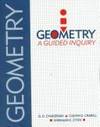 Geometry: A Guided Inquiry by G. D. Chakerian, Calvin D. Crabill, Sherman K. Stein