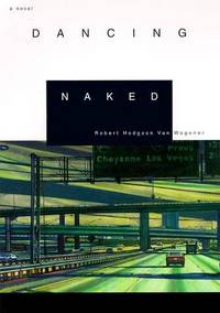 Dancing Naked: A Novel