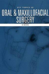 Key Topics in Oral and Maxillofacial Surgery