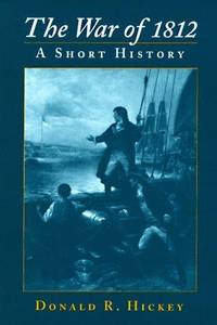 The War of 1812 - a Short History