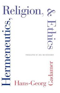 Hermeneutics, Religion, and Ethics (Yale Studies in Hermeneutics)
