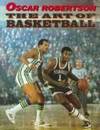 The Art of Basketball: A Guide to Self-Improvement in the Fundamentals of the