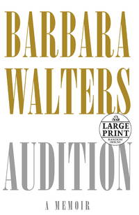 Audition: A Memoir (Random House Large Print) by Walters, Barbara