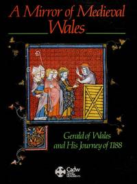 A Mirror Of Medieval Wales