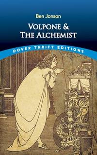 Volpone and The Alchemist (Dover Thrift Editions)