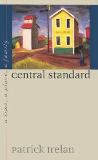 Central Standard: A Time, a Place, a Family