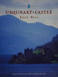 Urquhart Castle, Loch Ness : The Official Souvenir Guide by TABRAHAM, Chris: