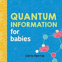 Quantum Information For Babies