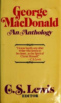 George MacDonald: An Anthology by MacDonald, George - 1978