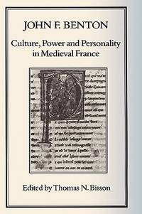 Culture, Power and Personality in Medieval France