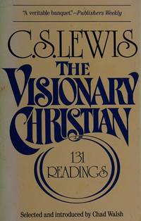 The Visionary Christian by Lewis, C. S