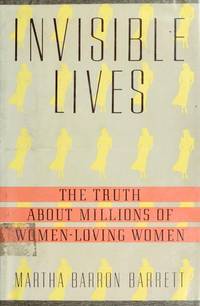 Invisible Lives: The Truth about Millions of Women-Loving Women