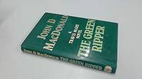 The Green Ripper A Travis McGee Novel