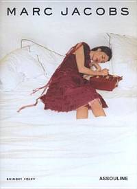 Marc Jacobs by Bridget Foley | Hardback | December 30, 2004