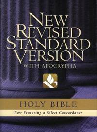 The Holy Bible: containing the Old and New Testaments with the Apocryphal / Deuterocanonical Books [New Revised Standard Version] by NRSV Bible Translation Committee