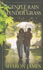Gentle Rain on Tender Grass: Daily Readings from the Pentateuch