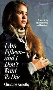 I Am Fifteen-And I Don't Want to Die