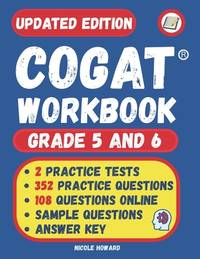 COGAT� WORKBOOK GRADE 5 AND 6: 2 MANUSCRIPTS, COGAT� GRADE 5 TEST PREP, COGAT� GRADE 6 TEST...
