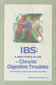 IBS: A Doctor&#039;s Plan for Chronic Digestive Troubles: The Definitive Guide to Prevention and Relief. by Guillory, Gerard - 1996