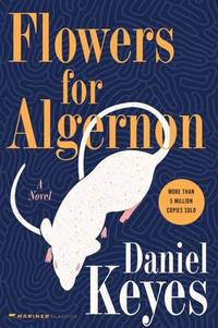 Flowers for Algernon by Daniel Keyes - May 2005