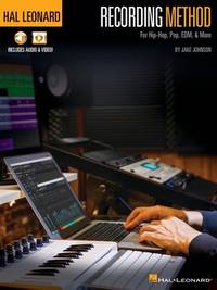 Hal Leonard Recording Method for Hip-Hop, Pop, EDM, & More - by Jake Johnson with Online Audio...