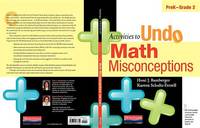 Activities to Undo Math Misconceptions, Prek-grade 2