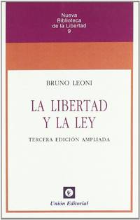N.º 09: LA LIBERTAD Y LA LEY. Tercera edición ampliada. Encuadernación Rústica
