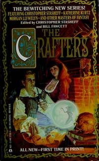 The Crafters by Stasheff, Christopher & Fawcett, Bill (editors) - 1991