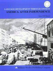 AMERICA AFTER INDEPENDENCE (Language Development Through Content S)
