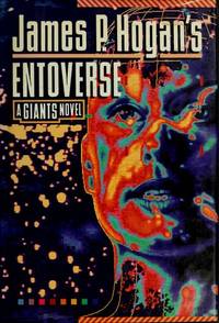 James P. Hogan&#039;s Entoverse (Giants Novel) by James P. Hogan - 1991-10-08