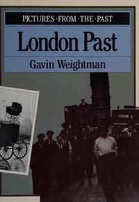 London Past by Weightman, Gavin - 1993