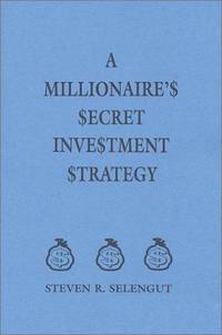 A Millionaire's Secret Investment Strategy