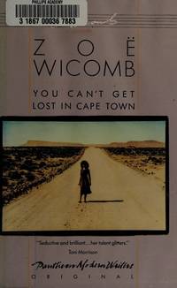 YOU CAN'T GET LOST IN CAPETOWN (Pantheon Modern Writers Original)