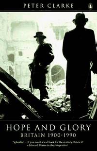 Hope and Glory: Britain, 1900-1990