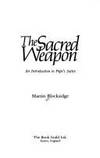 THE SACRED WEAPON: AN INTRODUCTION TO POPE'S SATIRE