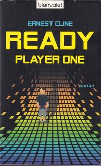 Ready Player One: Roman by Cline, Ernest - 2014-01-20