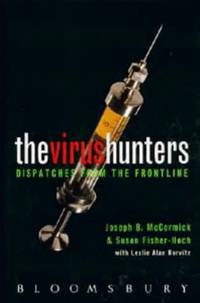THE VIRUS HUNTERS Dispatches from the Front Line