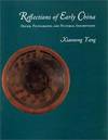 Reflections Of Early China; Decor, Pictographs, And Pictorial Inscriptions