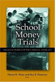 School Money Trials: The Legal Pursuit of Educational Adequacy