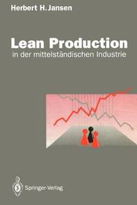 Lean Production: In Der Mittelstandischen Industrie