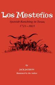 Los Mestenos, Spanish Ranching in Texas, 1721 - 1821