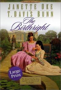 The Birthright by Janette Oke; T. Davis Bunn - 2001