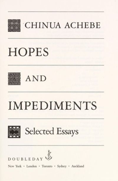 Hopes and Impediments: Selected Essays.