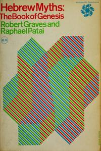 Hebrew Myths by Graves, Robert & Patai, Raphael - 1989